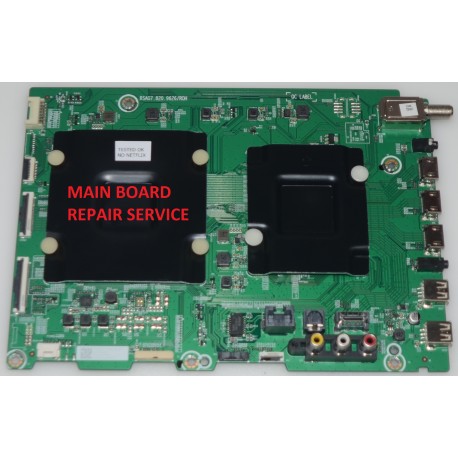 HISENSE 270089 / 260945 MAIN BOARD REPAIR SERVICE FOR 55H9G, 55Q9G